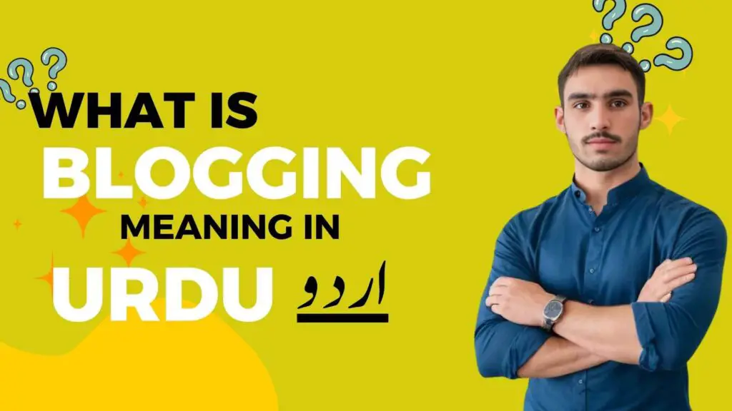 blogging meaning in urdu - Gul Badeen