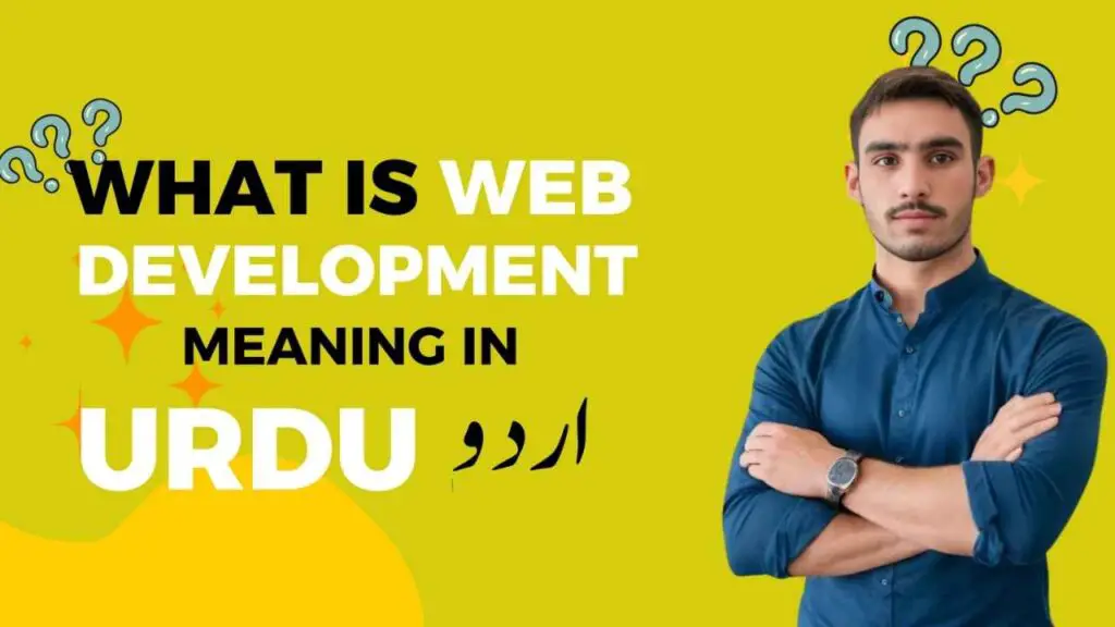 What is Web Development meaning in Urdu Gul Badeen