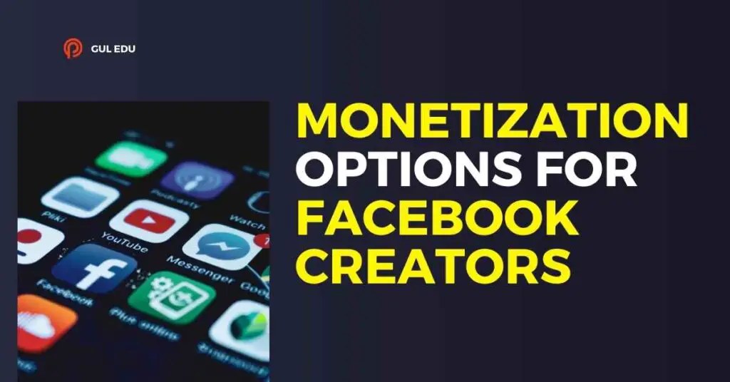 Monetization Options for Facebook Creators