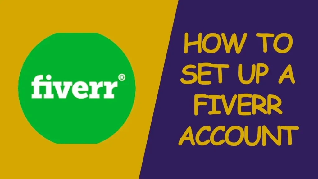 How to Set Up a Fiverr Account